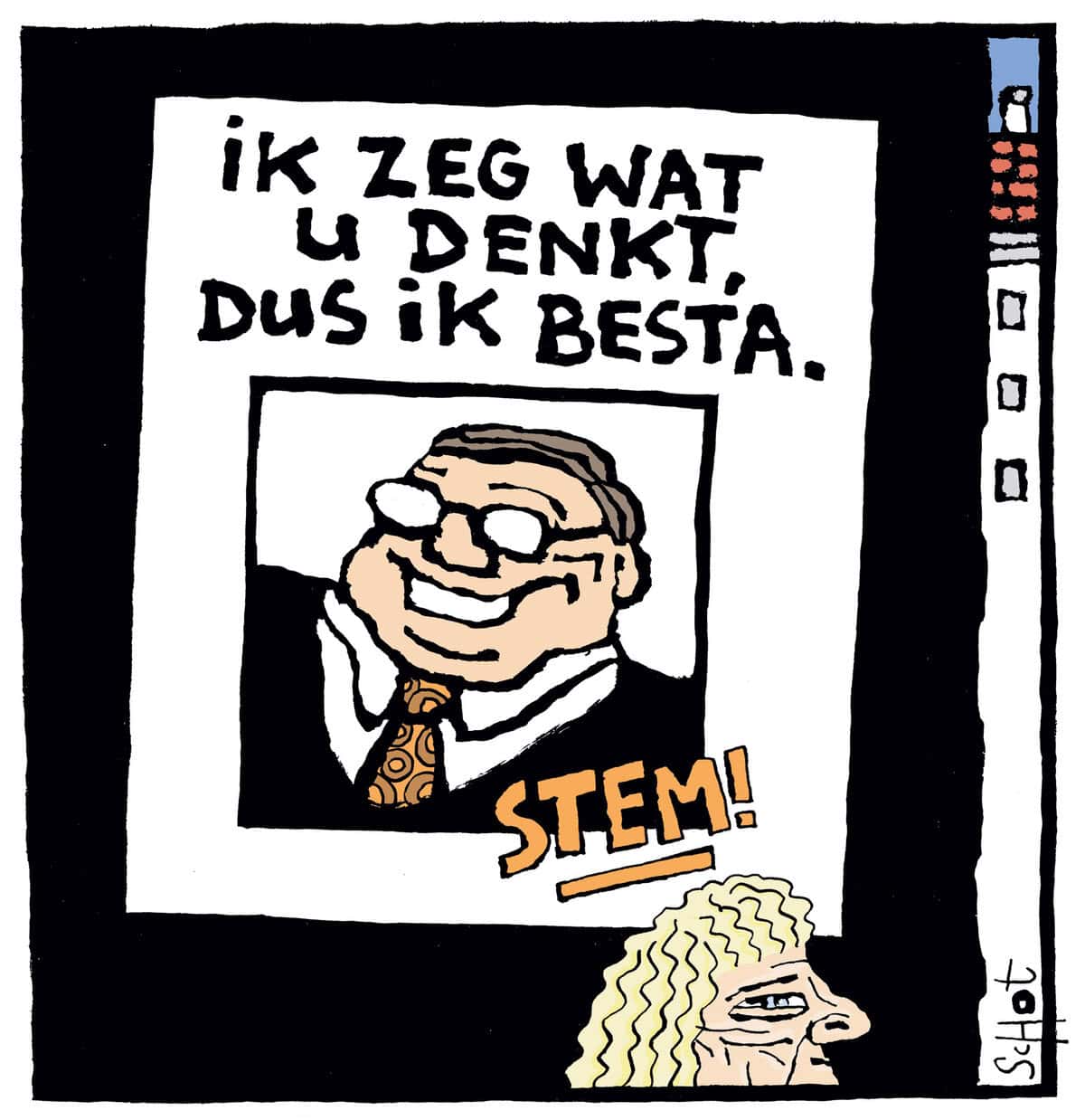 'Ik zeg wat u denkt dus ik besta' cartoon over populisme van Bas van der Schot