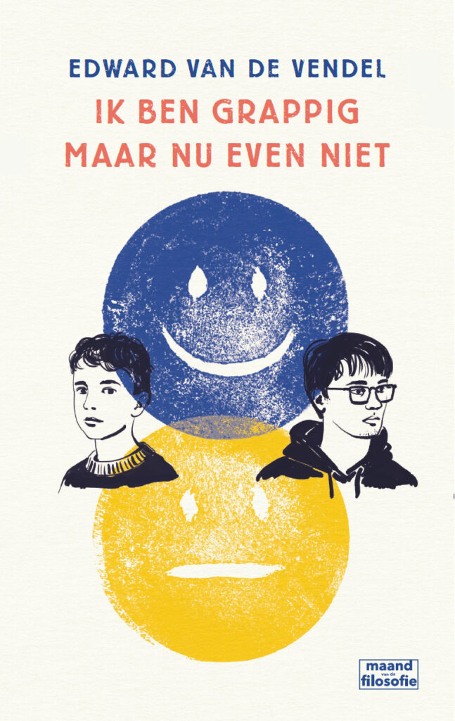 Ik ben grappig maar nu even niet Edward van de Vendel kinderboek voor de Maand van de Filosofie