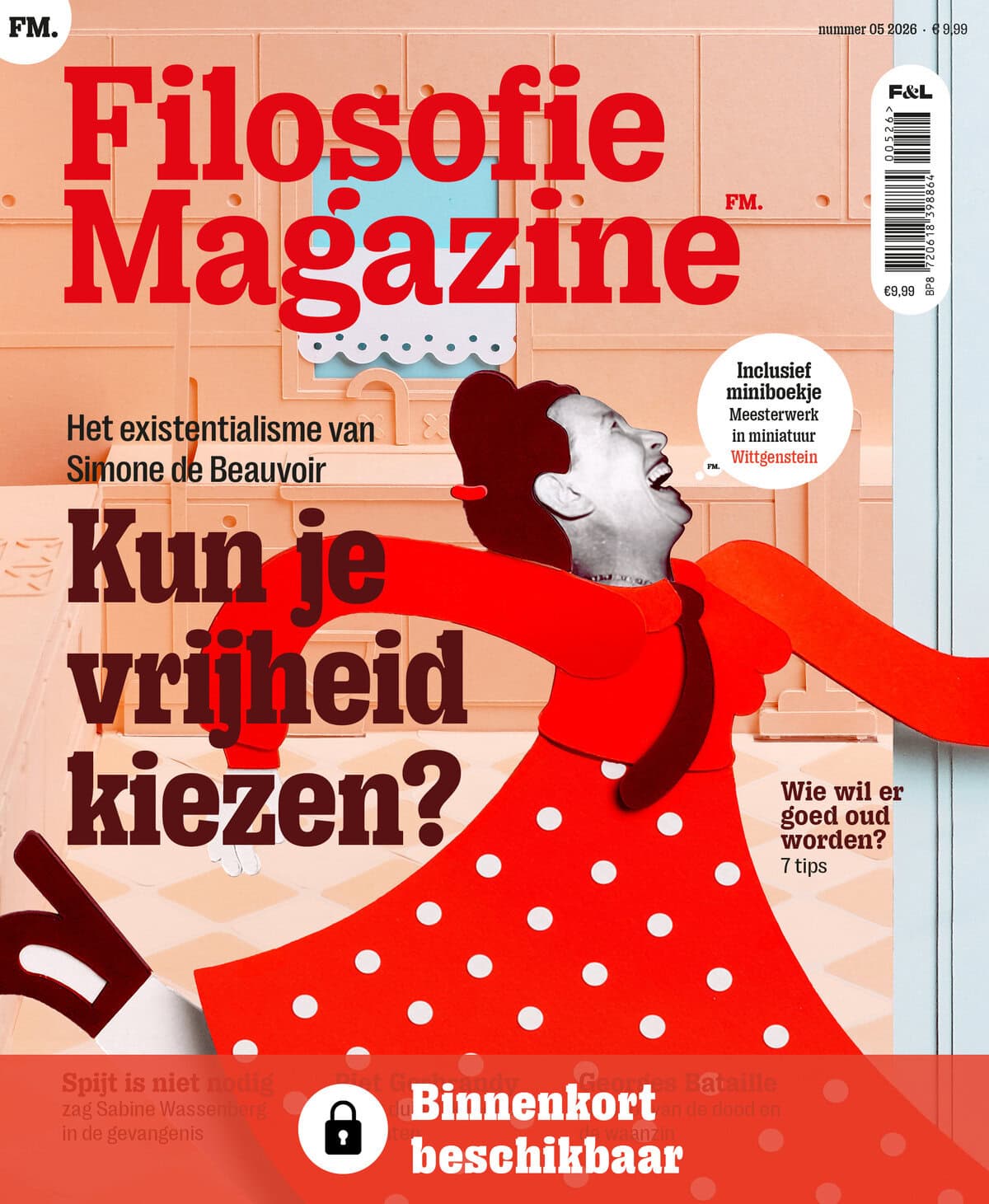 Filosofie Magazine Kun je vrijheid kiezen? het existentialisme van Simone de Beauvoir